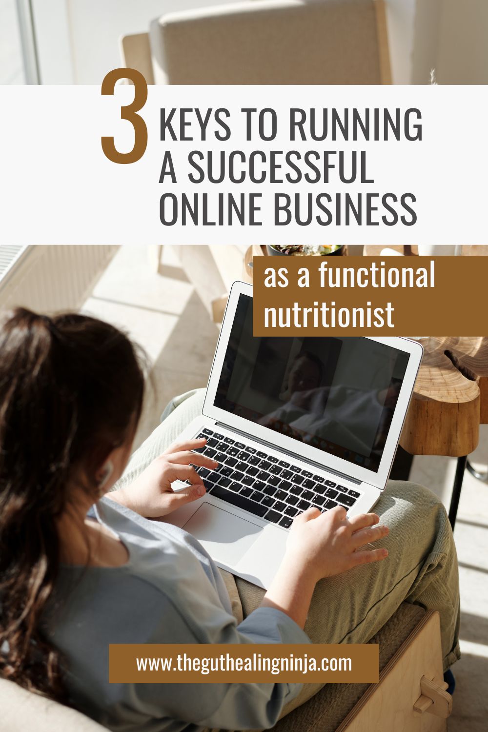 3 Keys to Running a Successful Online Business as a Functional Diagnostic Nutrition Practitioner | The Gut Healing Ninja